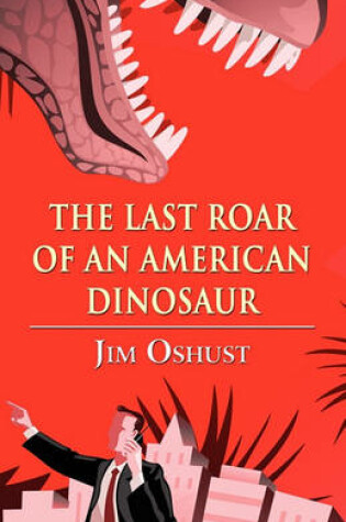 Cover of The Last Roar of an American Dinosaur