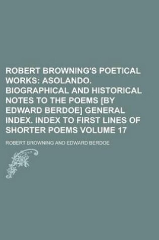 Cover of Robert Browning's Poetical Works Volume 17