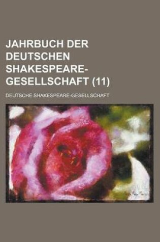 Cover of Jahrbuch Der Deutschen Shakespeare-Gesellschaft (11)