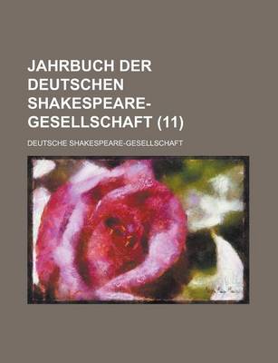 Book cover for Jahrbuch Der Deutschen Shakespeare-Gesellschaft (11)