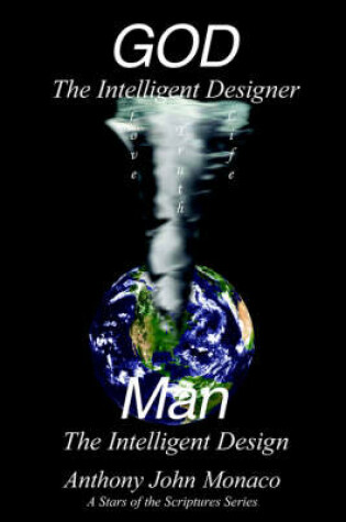 Cover of GOD The Intelligent Designer Man The Intelligent Design