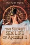 Book cover for THE SECRET SEX LIFE OF ANGELS II Ring of Fire