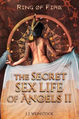 Cover of THE SECRET SEX LIFE OF ANGELS II Ring of Fire