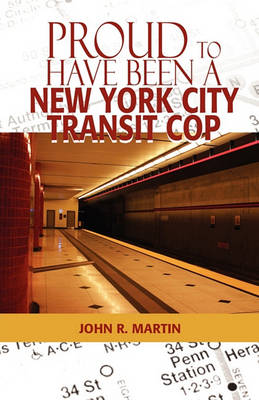 Book cover for Proud to Have Been a New York City Transit Cop