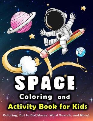 Book cover for Space Coloring and Activity Book for Kids