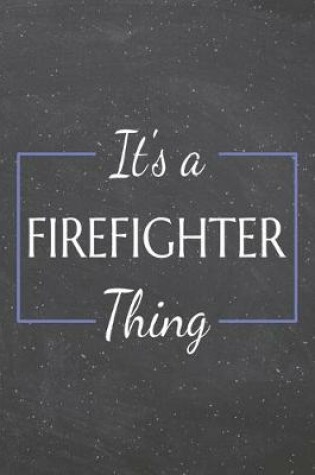 Cover of It's a Firefighter Thing