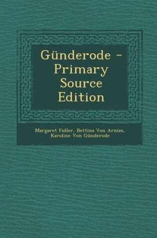Cover of Gunderode - Primary Source Edition