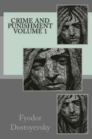Cover of Crime and Punishment Volume 1