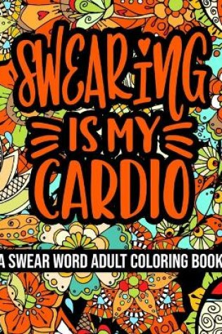 Cover of Swearing is My Cardio