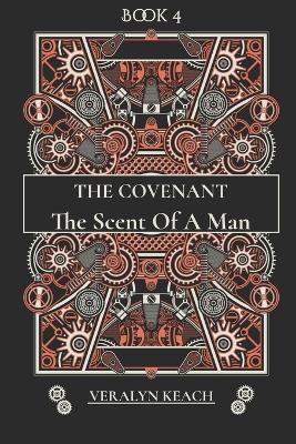 Book cover for The Scent Of A Man - The Covenant