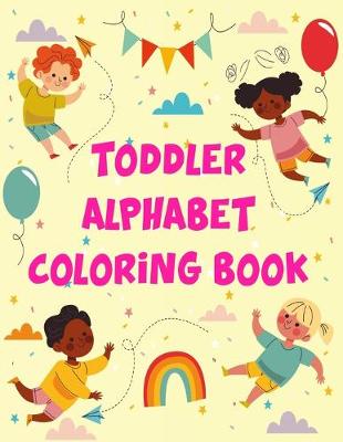 Book cover for Toddler Alphabet Coloring Book