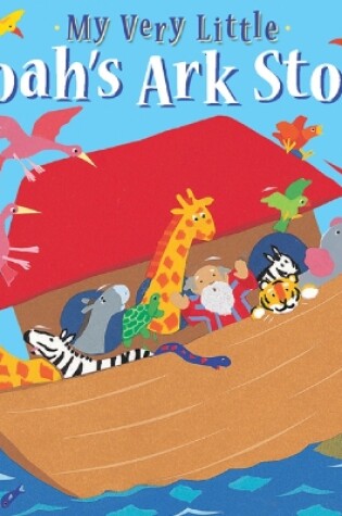 Cover of My Very Little Noah's Ark Story