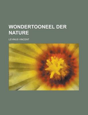 Book cover for Wondertooneel Der Nature