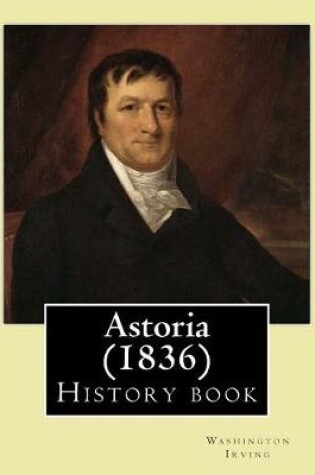 Cover of Astoria (1836) By