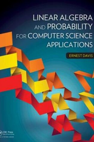 Cover of Linear Algebra and Probability for Computer Science Applications