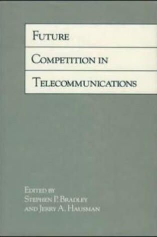 Cover of Future Competition in Telecommunications