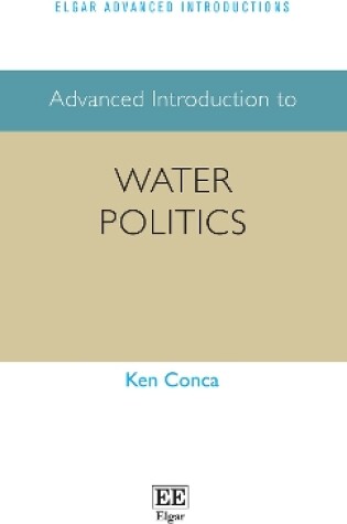 Cover of Advanced Introduction to Water Politics