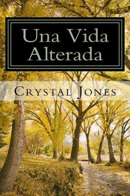 Book cover for Una Vida Alterada