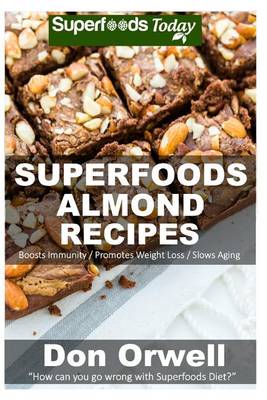 Book cover for Superfoods Almond Recipes