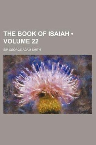 Cover of The Book of Isaiah (Volume 22)