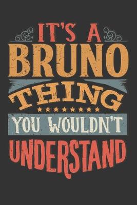 Book cover for Its A Bruno Thing You Wouldnt Understand