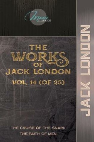 Cover of The Works of Jack London, Vol. 14 (of 25)