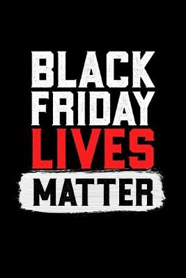 Book cover for Black Friday Lives Matter