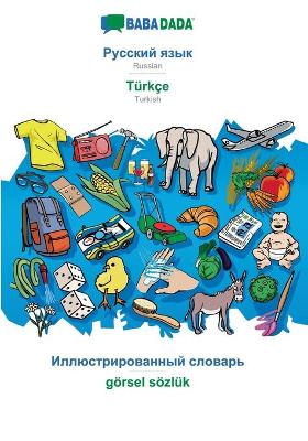 Book cover for BABADADA, Russian (in cyrillic script) - Türkçe, visual dictionary (in cyrillic script) - görsel sözlük