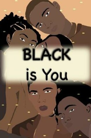 Cover of Black is You