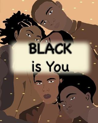 Book cover for Black is You