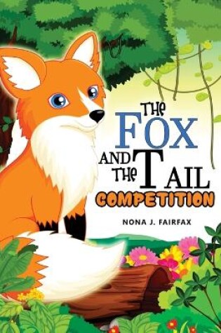 Cover of The Fox and The Tail COMPETITION