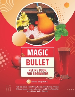 Book cover for Magic Bullet Recipe Book For Beginners