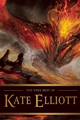 Book cover for The Very Best of Kate Elliott