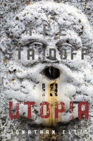 The Standoff In Utopia