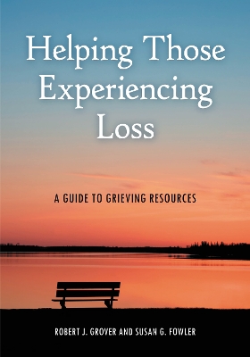 Book cover for Helping Those Experiencing Loss