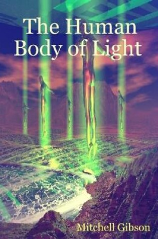 Cover of The Human Body of Light