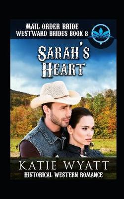 Book cover for Mail Order Bride Sarah's Heart