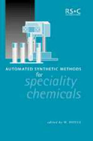 Cover of Automated Synthetic Methods For Speciality Chemicals