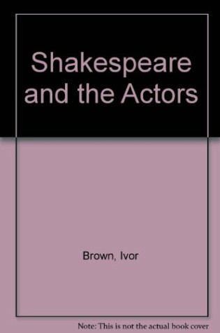 Cover of Shakespeare and the Actors
