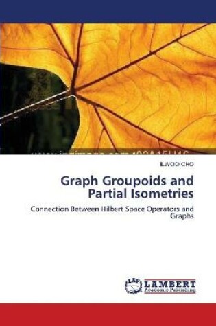 Cover of Graph Groupoids and Partial Isometries