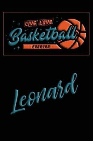 Cover of Live Love Basketball Forever Leonard