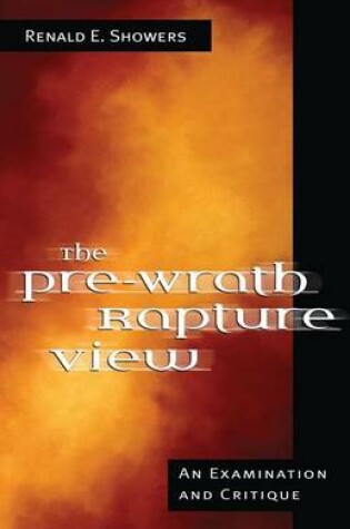Cover of The Pre-Wrath Rapture View
