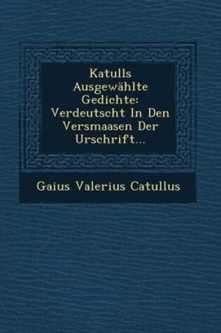 Cover of Katulls Ausgewahlte Gedichte