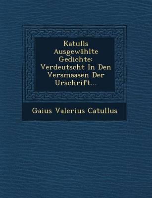 Book cover for Katulls Ausgewahlte Gedichte