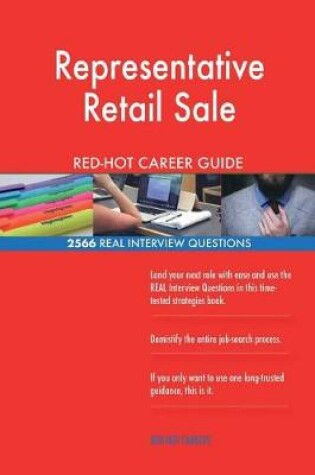 Cover of Representative Retail Sale Red-Hot Career Guide; 2566 Real Interview Questions