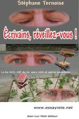 Cover of Ecrivains, reveillez-vous !