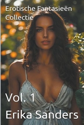 Book cover for Erotische Fantasie�n Collectie Vol. 1