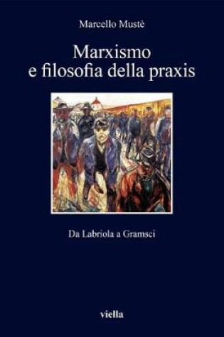 Cover of Marxismo E Filosofia Della Praxis