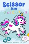 Book cover for Unicorn Scissor Skills