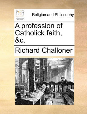 Book cover for A Profession of Catholick Faith, &c.